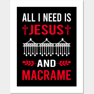 I Need Jesus And Macrame Posters and Art